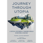 Journey Through Utopia: A Critical Examination of Imagined Worlds in Western Literature - Paperback