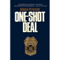 One Shot Deal - Paperback