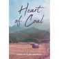 Heart of Coal - Hardcover