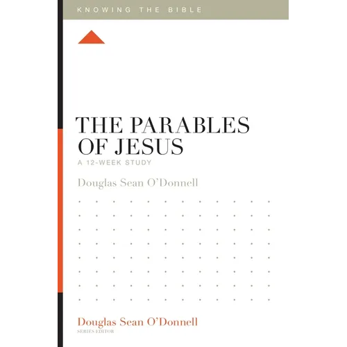 The Parables of Jesus: A 12-Week Study - Paperback