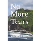 No More Tears: Sermons of Hope in Christ - Paperback