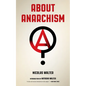 About Anarchism - Paperback