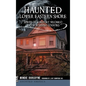 Haunted Lower Eastern Shore: Spirits of Somerset, Wicomico and Worcester Counties - Hardcover