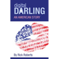 Digital Darling: An American Story - Paperback