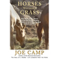 Horses Without Grass: How We Kept Six Horses Moving and eating Happily Healthily on an Acre and a Half of Rock and Dirt - Paperback