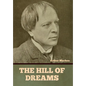 The Hill of Dreams - Hardcover