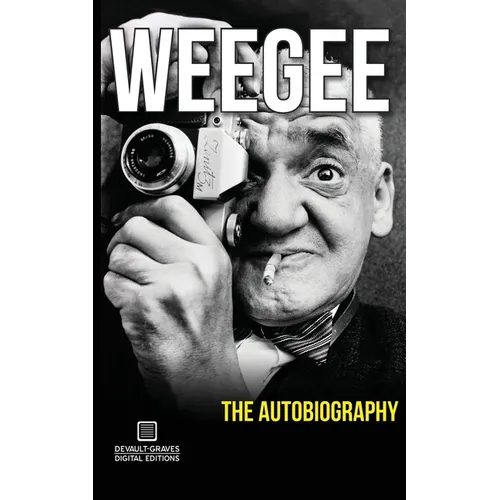 Weegee: The Autobiography - Paperback