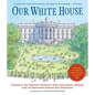 Our White House: Looking In, Looking Out - Paperback