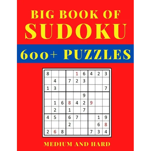 Big Book of Sudoku - Medium and Hard: Sudoku Activity Book with Over 600 Puzzles for Adults, sudoku puzzles for adults large print, Medium To Hard Sud - Paperback