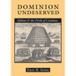 Dominion Undeserved - Hardcover