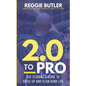 2.0 To PRO: The Student's Guide To Raise Up and Dunk Life - Paperback