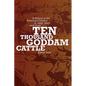 Ten Thousand Goddam Cattle: A History of the American Cowboy in Song, Story and Verse - Paperback