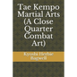 Tae Kempo Martial Arts (A Close Quarter Combat Art) - Paperback