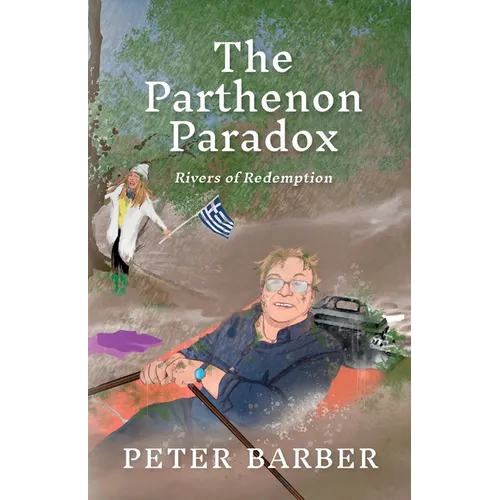 The Parthenon paradox: Rivers of redemption - Paperback