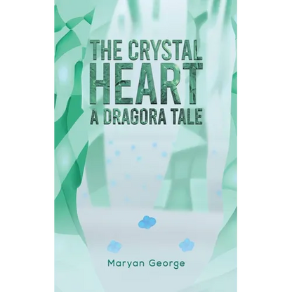 The Crystal Heart - A Dragora Tale - Paperback