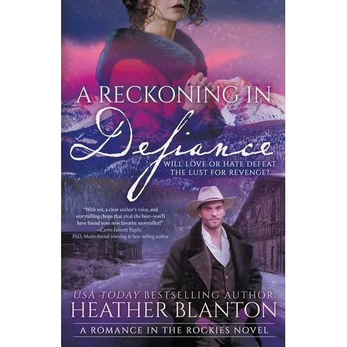 A Reckoning in Defiance: A Christian Historical Romance Series - Paperback