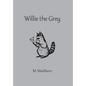 Willie the Grey - Hardcover