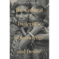 Cultural Dialectics of Knowledge and Desire - Paperback
