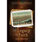 The Legacy of Faith - Paperback