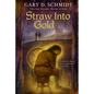 Straw Into Gold - Paperback