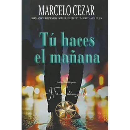 Tú haces el Mañana - Paperback