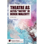Theatre as Alter/"Native" in Derek Walcott - Paperback