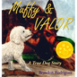 Muffy & Valor: A True Dog Story - Hardcover