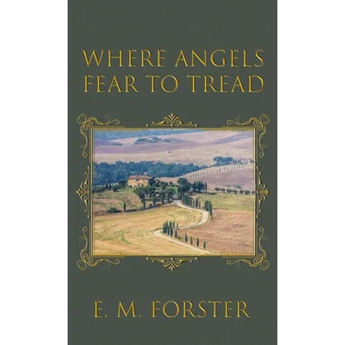 Where Angels Fear to Tread - Hardcover