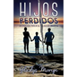 Hijos Perdidos: Alienacion Parental Es Abuso Infantil - Paperback