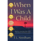 When I Was a Child: Based on a True Story of Love, Death, and Survival on the Kansas Prairie - Paperback