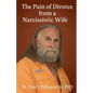 The Pain of Divorce from a Narcissistic Wife - Paperback