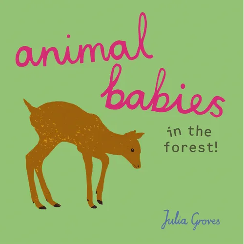 Animal Babies in the Forest! - Board Book