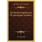 The Mystical Significance of Apocalyptic Numbers - Paperback