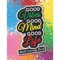 Adult Coloring Book: Motivational and Inspirational Sayings for Positive Energy and Good Vibes - Paperback