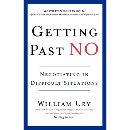 Getting Past No: Negotiating in Difficult Situations - Paperback