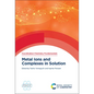 Metal Ions and Complexes in Solution - Hardcover