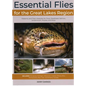Essential Flies for the Great Lakes Region: Patterns, and Their Histories, for Trout, Steelhead, Salmon, Smallmouth, Muskie, and More - Hardcover