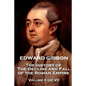 Edward Gibbon - The History of the Decline and Fall of the Roman Empire - The History of the Decline and Fall of the Roman Empire - Volume II (of VI) - Paperback