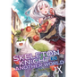 Skeleton Knight in Another World (Light Novel) Vol. 9 - Paperback