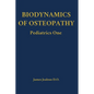 Biodynamics of Osteopathy Pediatrics One - Hardcover