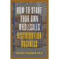 How to Start Your Own Wholesales Distribution Business - Paperback