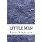 Little Men: (Louisa May Alcott Classics Collection) - Paperback
