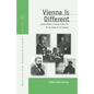 Vienna Is Different: Jewish Writers in Austria from the Fin-De-Siècle to the Present - Paperback