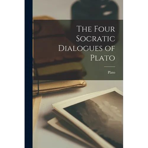 The Four Socratic Dialogues of Plato - Paperback