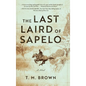 The Last Laird of Sapelo - Hardcover