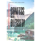Confess and be Blessed! - Paperback