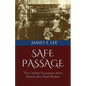 Safe Passage: The Civilian Evacuation From Hawaii After Pearl Harbor - Paperback