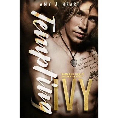 Tempting Ivy: Damaged Souls Golden Hearts - Paperback