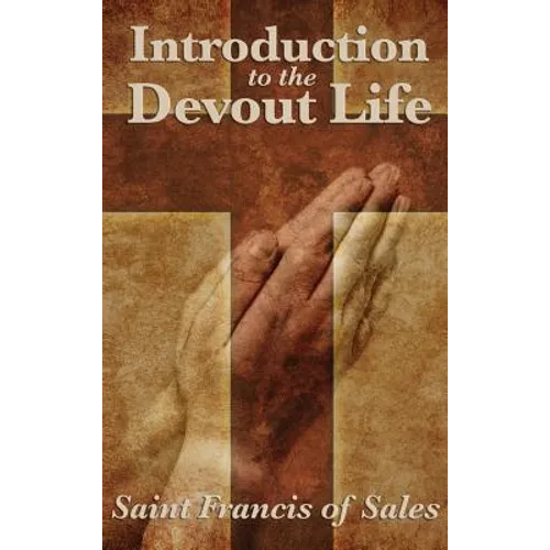 Introduction to the Devout Life - Hardcover