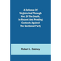 A Defence Of Virginia And Through Her, Of The South, In Recent And Pending Contests Against The Sectional Party - Paperback